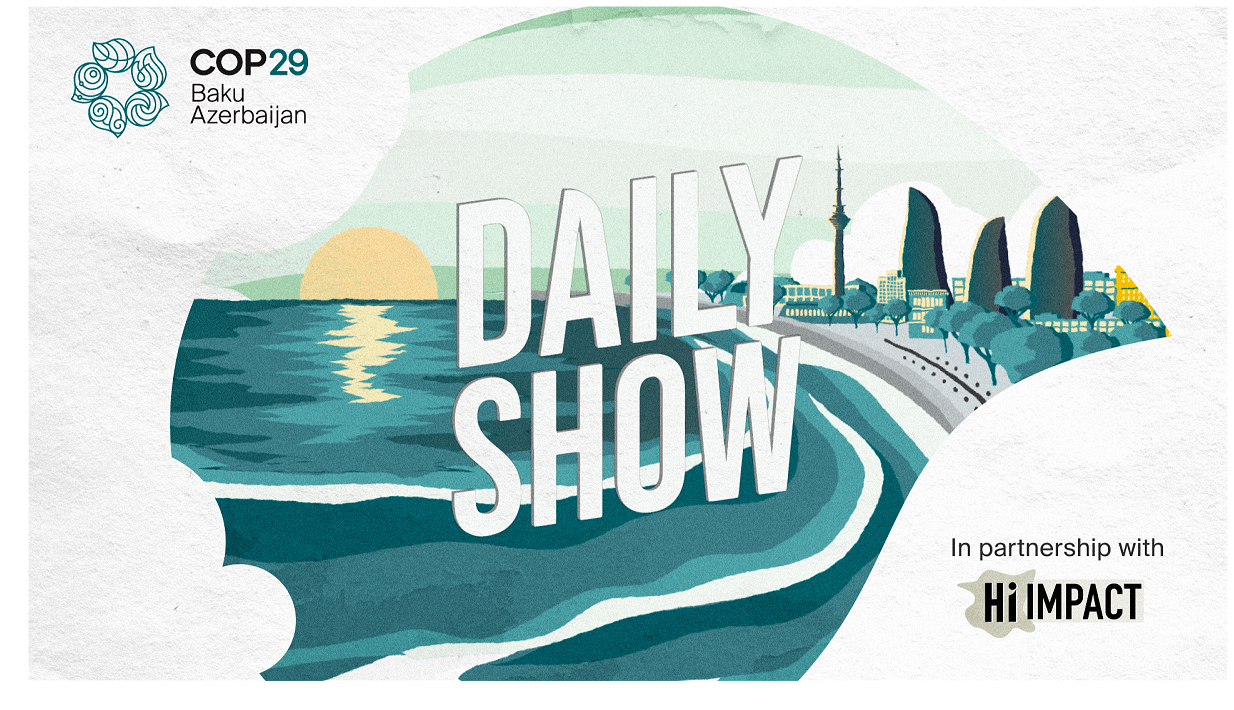 COP29 ərzində " Daily Show" yayımlanacaq