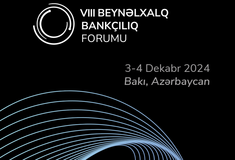 Bakıda bankçılıqla bağlı beynəlxalq forum keçiriləcək