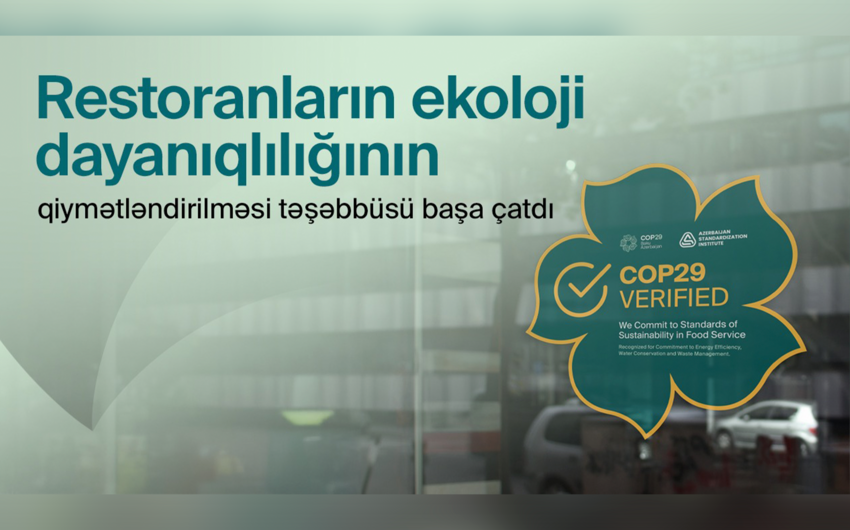 COP29 ərəfəsində ictimai iaşə obyektlərinin ekoloji dayanıqlılığının qiymətləndirilməsi yekunlaşıb