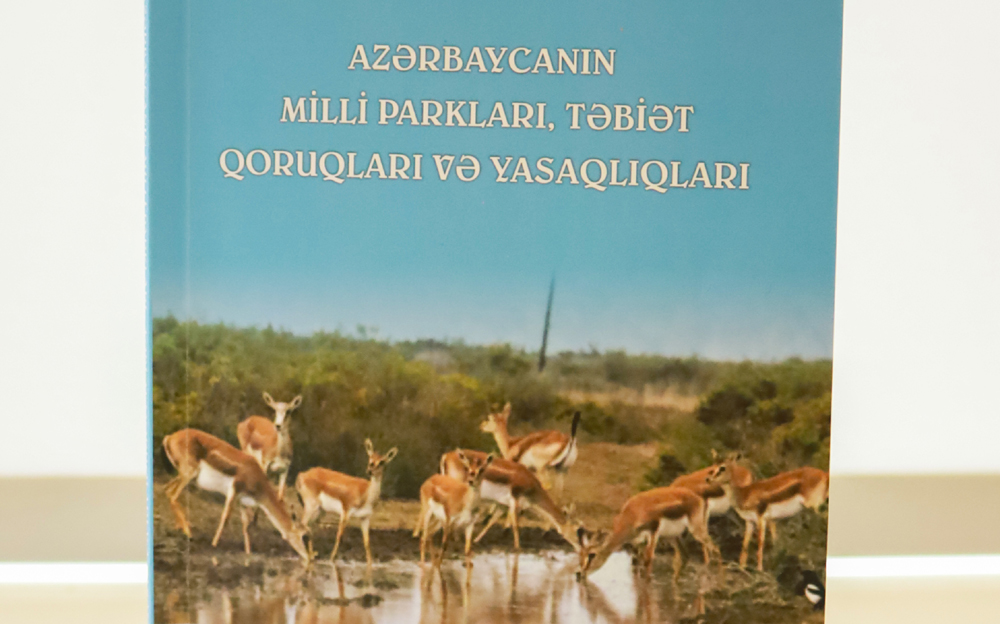  “Azərbaycanın Milli parkları, təbiət qoruqları və yasaqlıqları” çap edilib