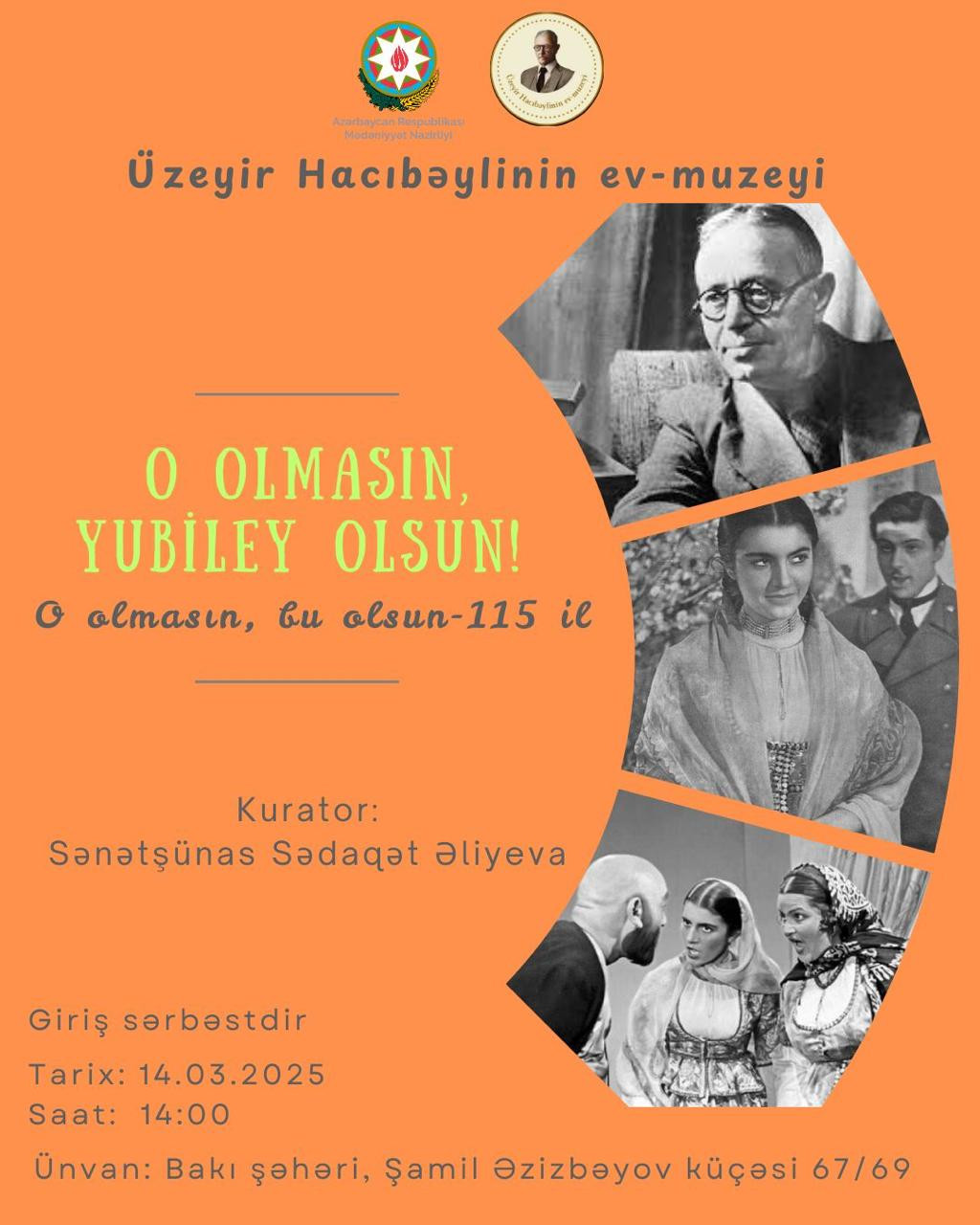 O olmasın,bu olsun əsərinin 115 illiyinə həsr olunmuş tədbir təşkil olunacaq