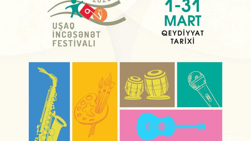 Uşaq İncəsənət Festivalı - 2025 başlayır