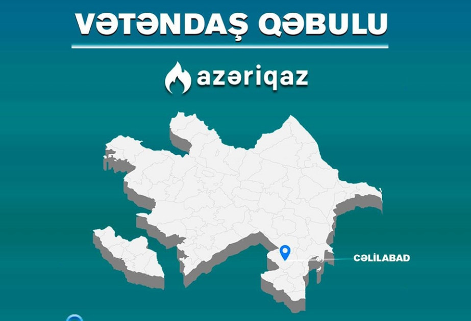 “Azəriqaz”ın rəhbərliyi Cəlilabadda vətəndaşlarla görüşəcək