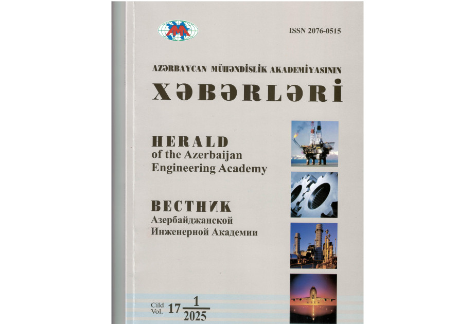 “Azərbaycan Mühəndislik Akademiyasının xəbərləri” jurnalının növbəti nömrəsi çapdan çıxıb