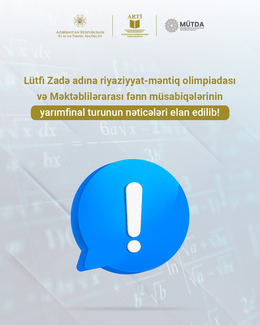 Lütfi Zadə olimpiadasının və fənn müsabiqələrinin yarımfinal nəticələri açıqlandı