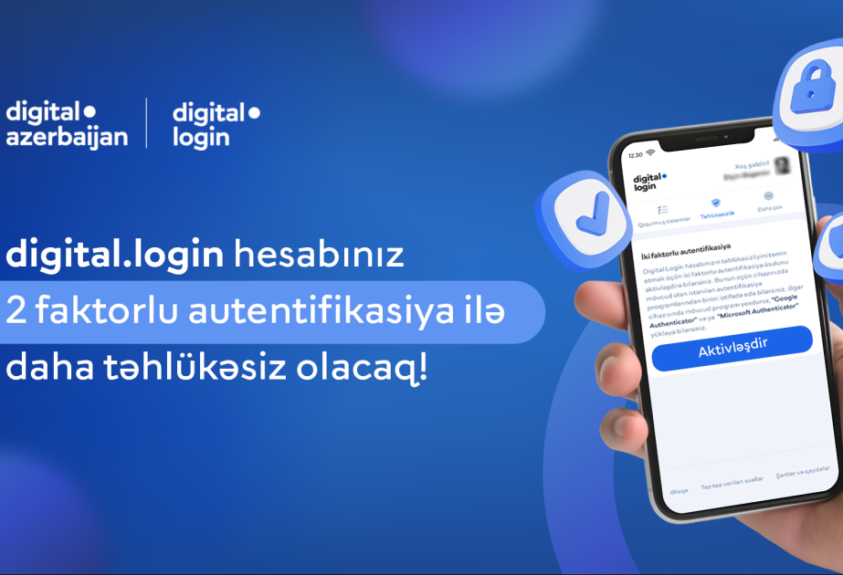 “digital.login” hesablarının təhlükəsizliyi iki faktorlu autentifikasiya ilə gücləndirilib