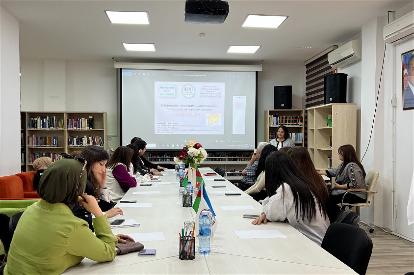 “Doktorantlar akademik platformalarda” mövzusunda elmi-praktik seminar keçirilib