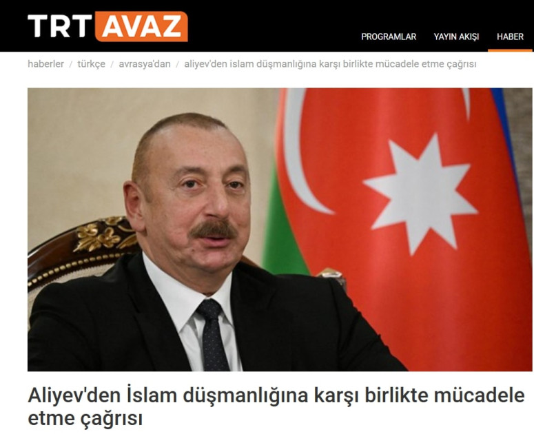 Türkiyə mediası: Prezident İlham Əliyev islamofobiya ilə mübarizədə səyləri birləşdirməyə çağırıb