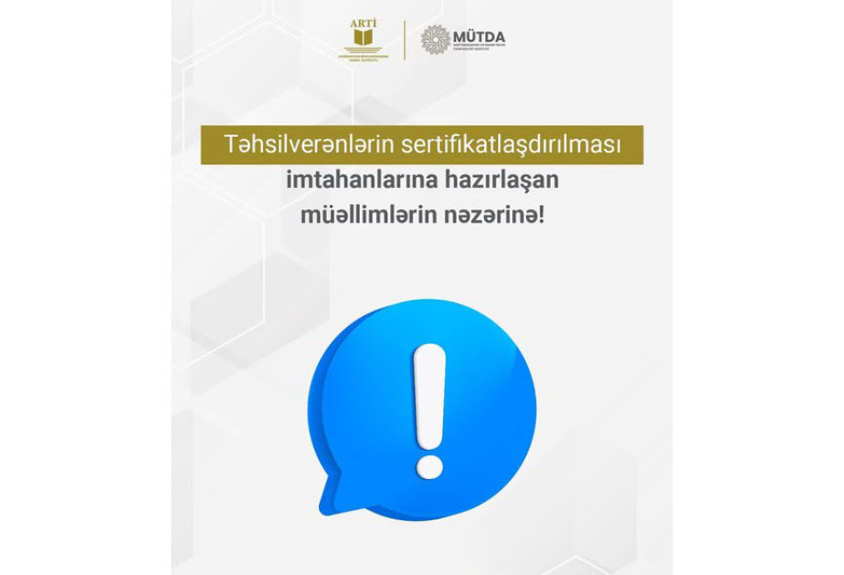 Sertifikatlaşdırma imtahanına ilk dəfə cəlb olunan müəllimlər üçün sınaq imtahanı təşkil edilir