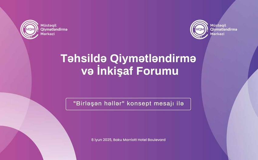 “Təhsildə Qiymətləndirmə və İnkişaf Forumu” keçiriləcək