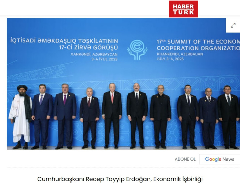 ECO Zirvəsi Türkiyə və ŞKTC mediasında geniş işıqlandırılıb