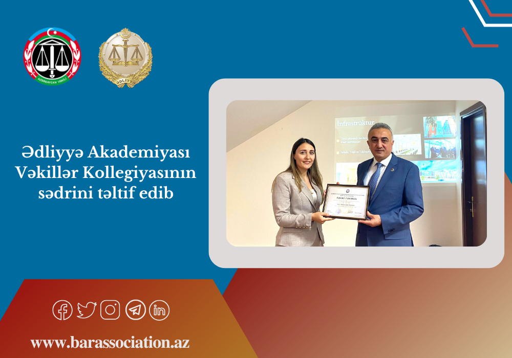 Ədliyyə Akademiyası Vəkillər Kollegiyasının sədrini təltif edib