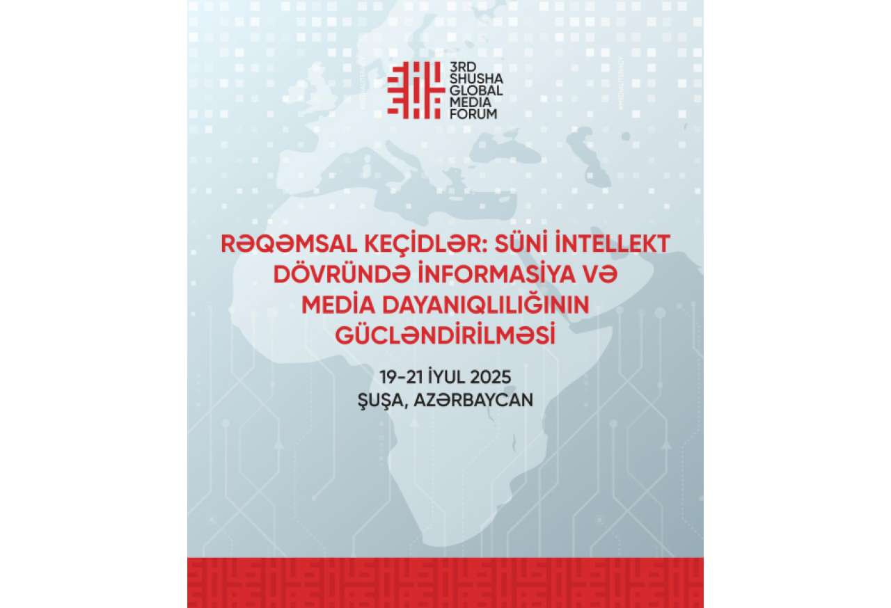 Şuşa Qlobal Media Forumu işini panel iclaslarla davam etdirir