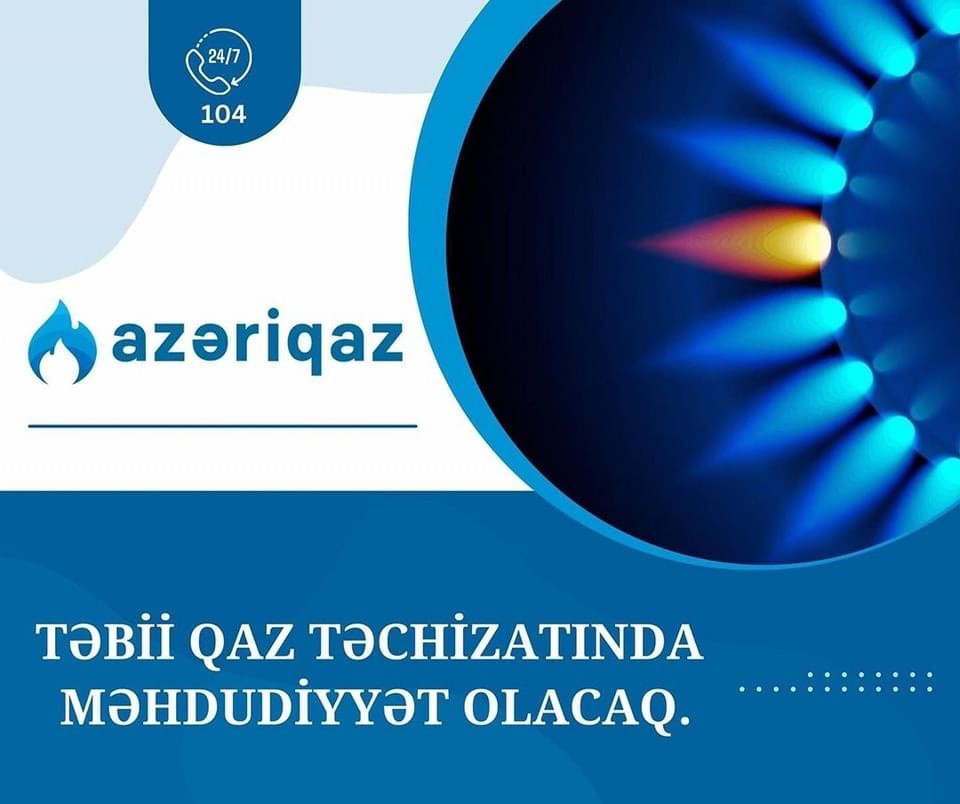 Bu ərazilərin qaz təchizatında müvəqqəti fasilə yaranacaq