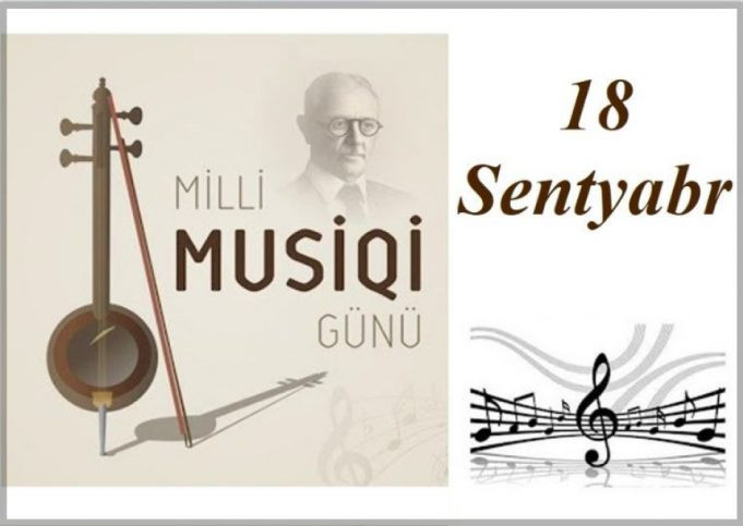Bu gün Azərbaycanda Milli Musiqi Günüdür