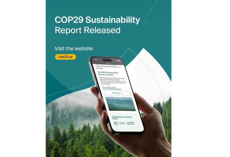 COP29-un “yaşıl” iqlim konfransları üçün yeni qlobal meyar müəyyənləşdirən Dayanıqlılıq Hesabatı dərc edilib