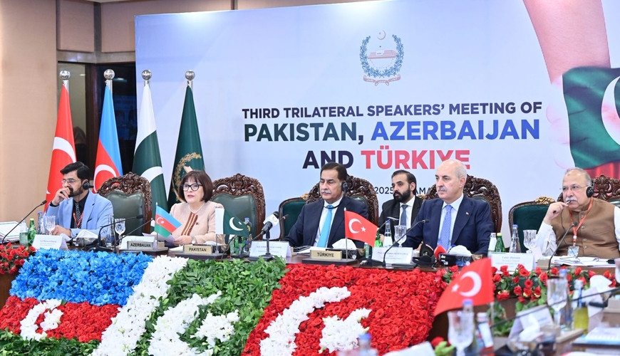 İslamabadda Azərbaycan-Pakistan-Türkiyə Parlament Sədrlərinin Üçüncü Üçtərəfli Görüşünün açılış mərasimi keçirilib-