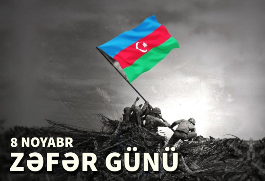 8 Noyabr-Zəfər Günü Qalib Azərbaycanın fəxarət günüdür