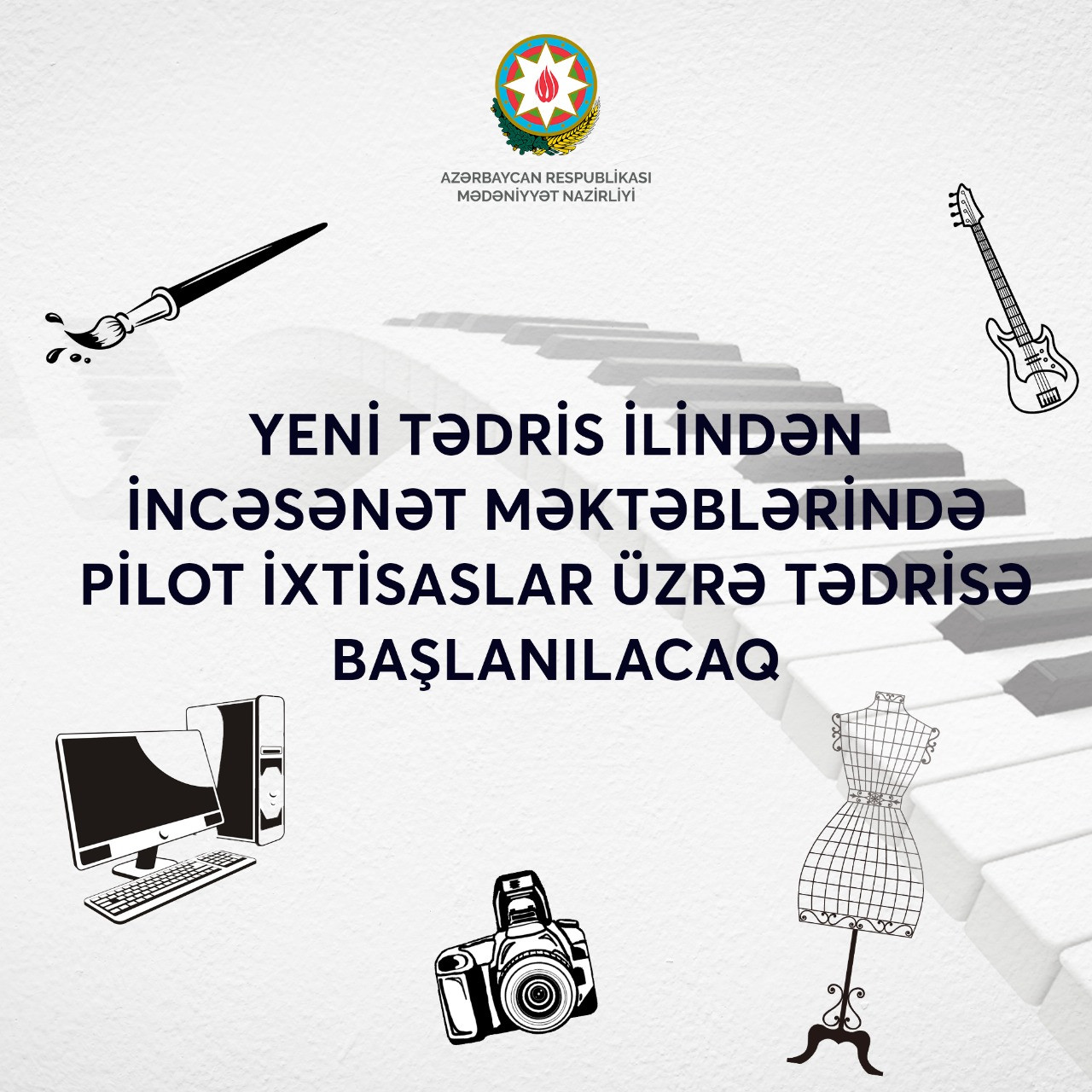 Yeni tədris ilindən incəsənət məktəblərində pilot ixtisaslar üzrə tədris başlanacaq