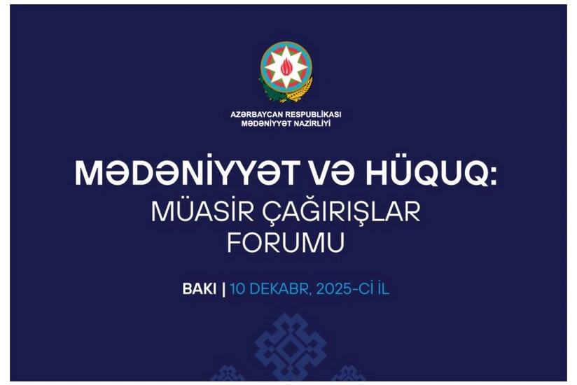 Bakıda mədəniyyət və hüquqa həsr olunan forum start götürüb