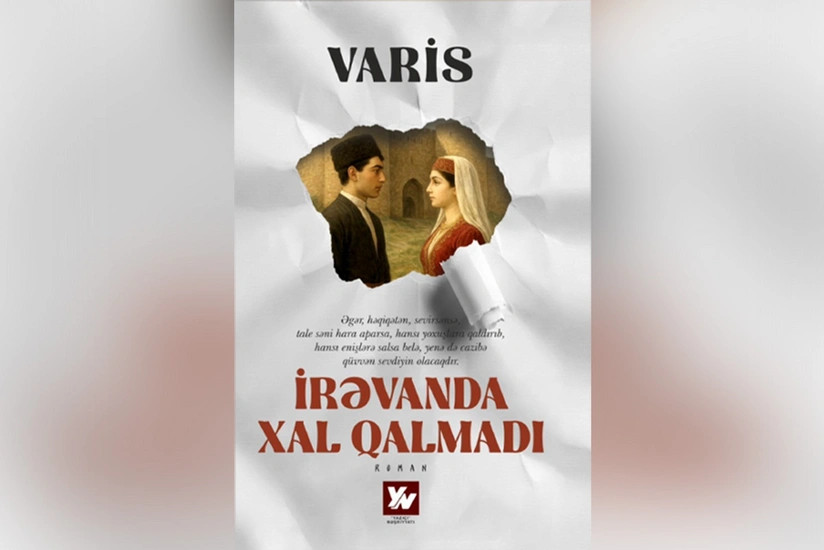 "İrəvanda xal qalmadı" adlı bədii-sənədli kitab hazırlanır