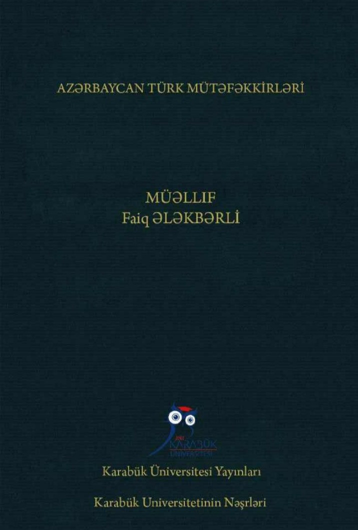 Faiq Ələkbərlinin “Azərbaycan Türk mütəfəkkirləri” kitabı Türkiyədə nəşr olunub