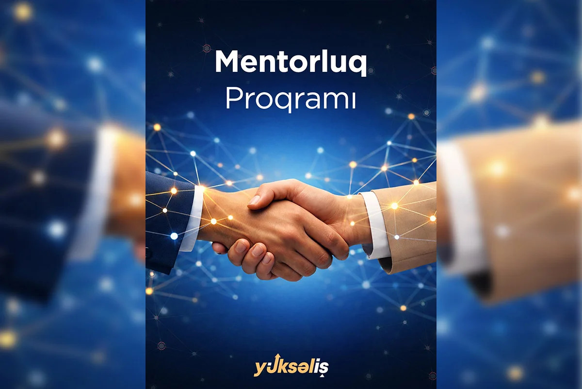 Beşinci "Yüksəliş" müsabiqəsinin Mentorluq Proqramına start verilib