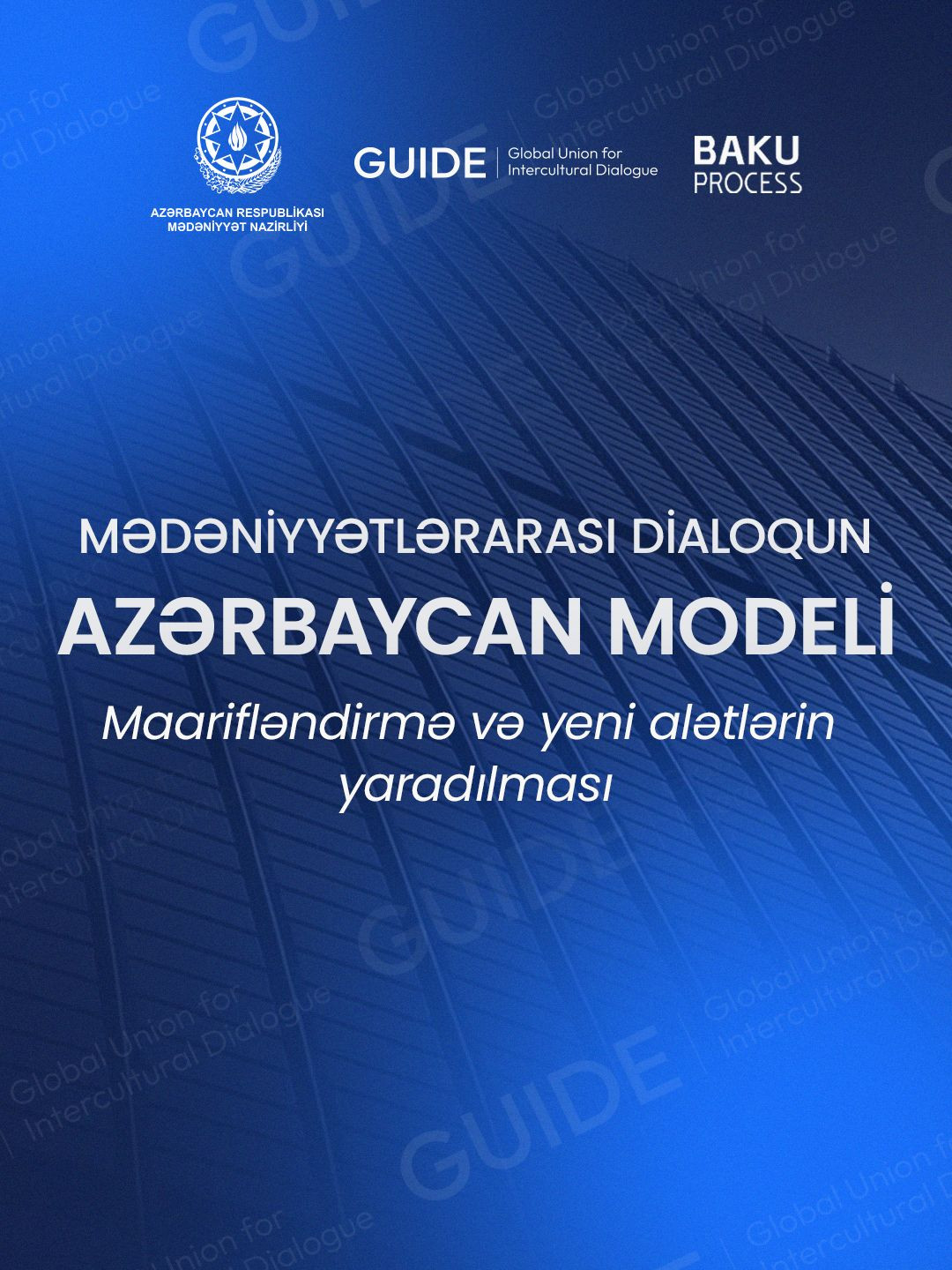 “Mədəniyyətlərarası dialoq: Azərbaycan modeli” layihəsi həyata keçiriləcək