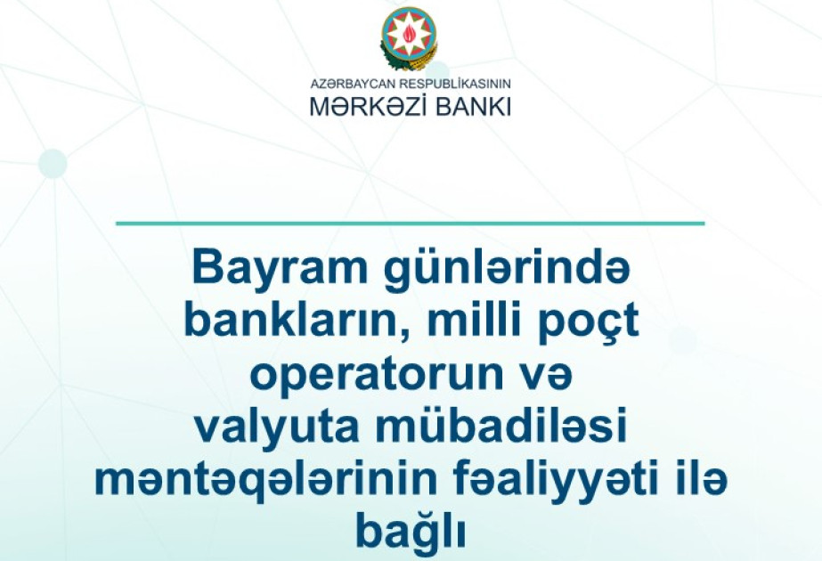 Banklar bayram günlərində də fəaliyyət göstərəcək