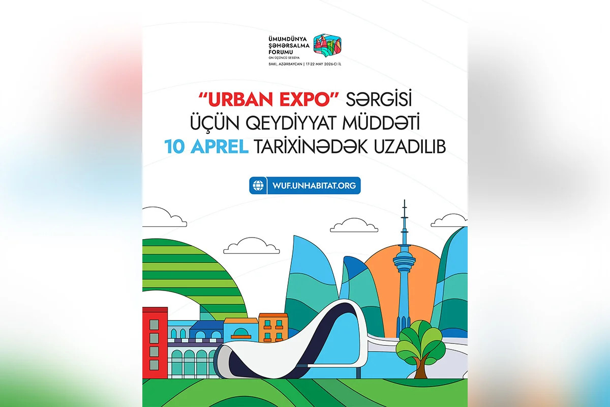 "Urban Expo" sərgisinə qeydiyyat müddəti uzadılıb