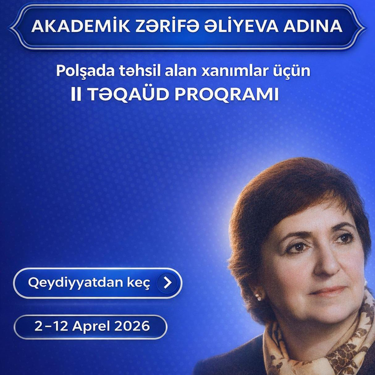 Polşa Azərbaycanlıları Şurası Akademik Zərifə Əliyeva adına təqaüd proqramına start verir
