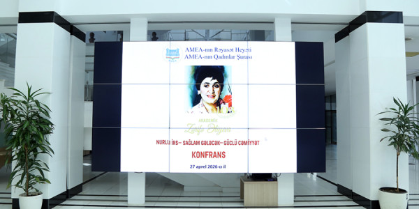 AMEA-da akademik Zərifə Əliyevanın anadan olmasının 103 illiyinə həsr edilmiş elmi konfrans keçirilib