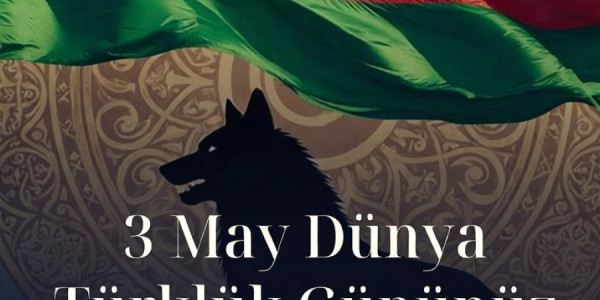 3 May Türklük Günü: