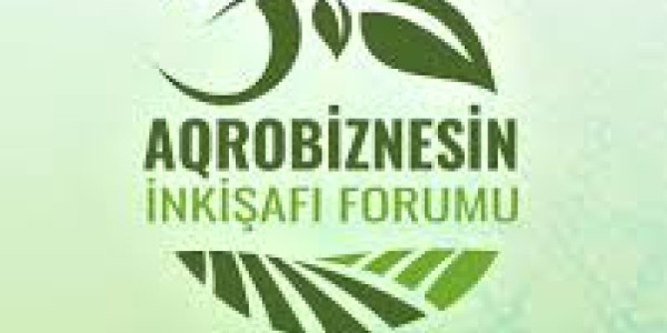 “Caspian Agro Week” çərçivəsində “Aqrobiznesin İnkişafı Forumu” keçirilir