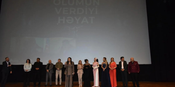 "Ölümün verdiyi həyat" bədii filminin qala gecəsi keçirilib