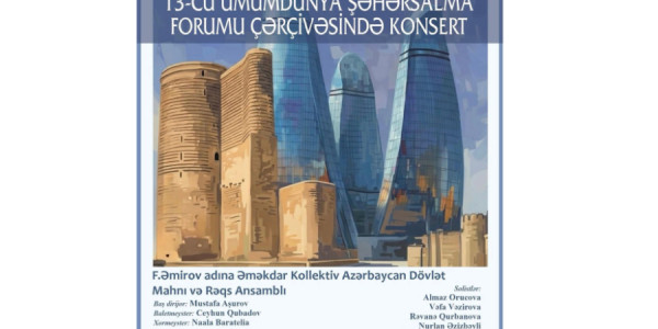 WUF13 çərçivəsində Bakıda konsert proqramı keçiriləcək