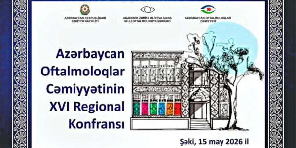 Şəkidə oftalmoloqların XVI regional konfransı keçiriləcək