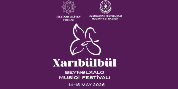 Şuşada “Xarıbülbül” Beynəlxalq Musiqi Festivalı başlayır