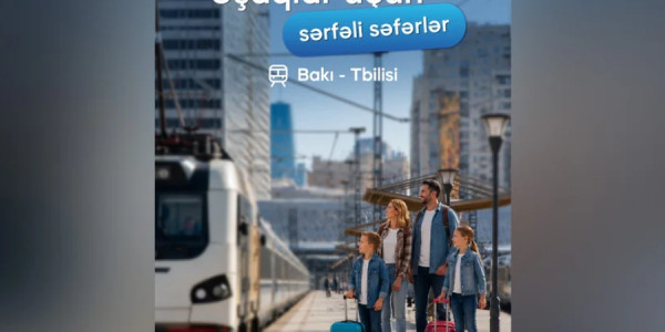 Bakı–Tbilisi–Bakı qatarında uşaqlar üçün endirimli səfər şərtləri açıqlanıb