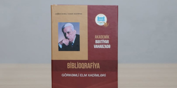 Xalq şairi Bəxtiyar Vahabzadənin zəngin irsini əks etdirən yeni biblioqrafik göstərici işıq üzü görüb