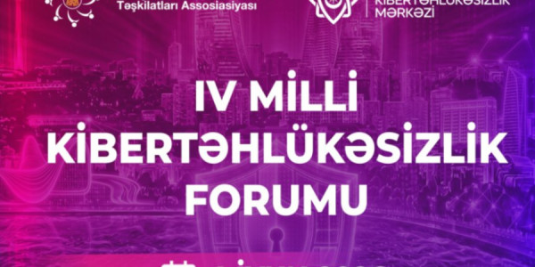 Bakıda “4-cü Milli Kibertəhlükəsizlik Forumu” işə başlayıb