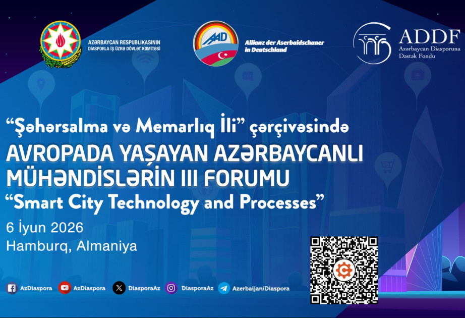 Avropada Yaşayan Azərbaycanlı Mühəndislərin III Forumu keçirilir