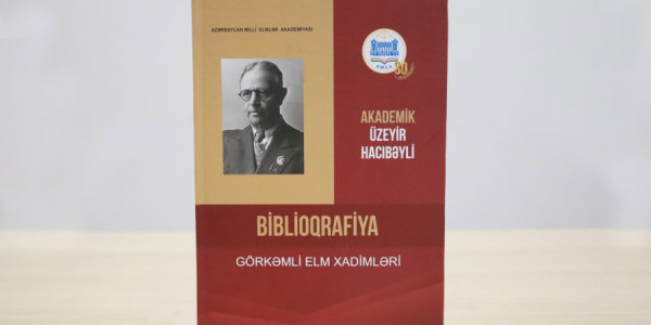 Dahi Azərbaycan bəstəkarı Üzeyir Hacıbəyliyə həsr olunmuş biblioqrafik göstərici nəşr edilib