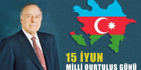 15 İyun – Azərbaycanın şərəfli qurtuluş tarixi