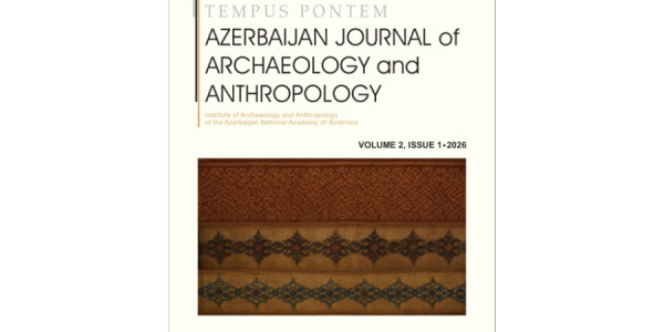 Arxeologiya və Antropologiya İnstitutunun beynəlxalq dövrü elmi jurnalının növbəti nömrəsi nəşr edilib