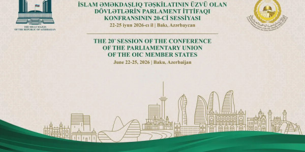 Bakıda İslam Əməkdaşlıq Təşkilatı Parlament İttifaqı Konfransının sessiyası keçiriləcək