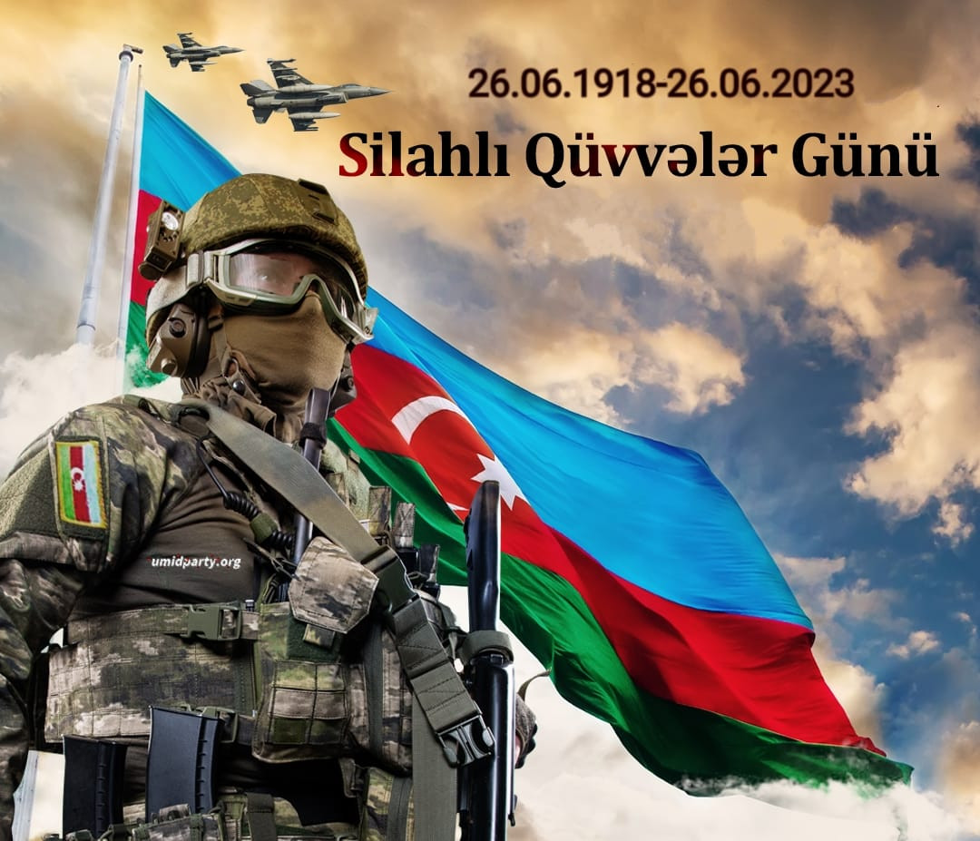 26 İyun – Azərbaycan ordusunun şərəf günü