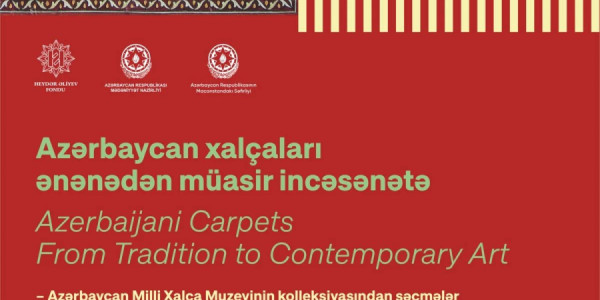 Budapeştdə "Azərbaycan xalçaları – ənənədən müasir incəsənətə" sərgisi açılacaq