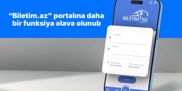 “Biletim.az” portalına daha bir funksiya əlavə olunub