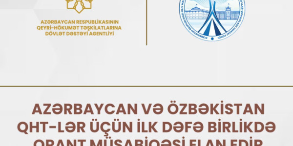 Azərbaycan və Özbəkistan QHT-lər üçün ilk dəfə birlikdə qrant müsabiqəsi elan edir